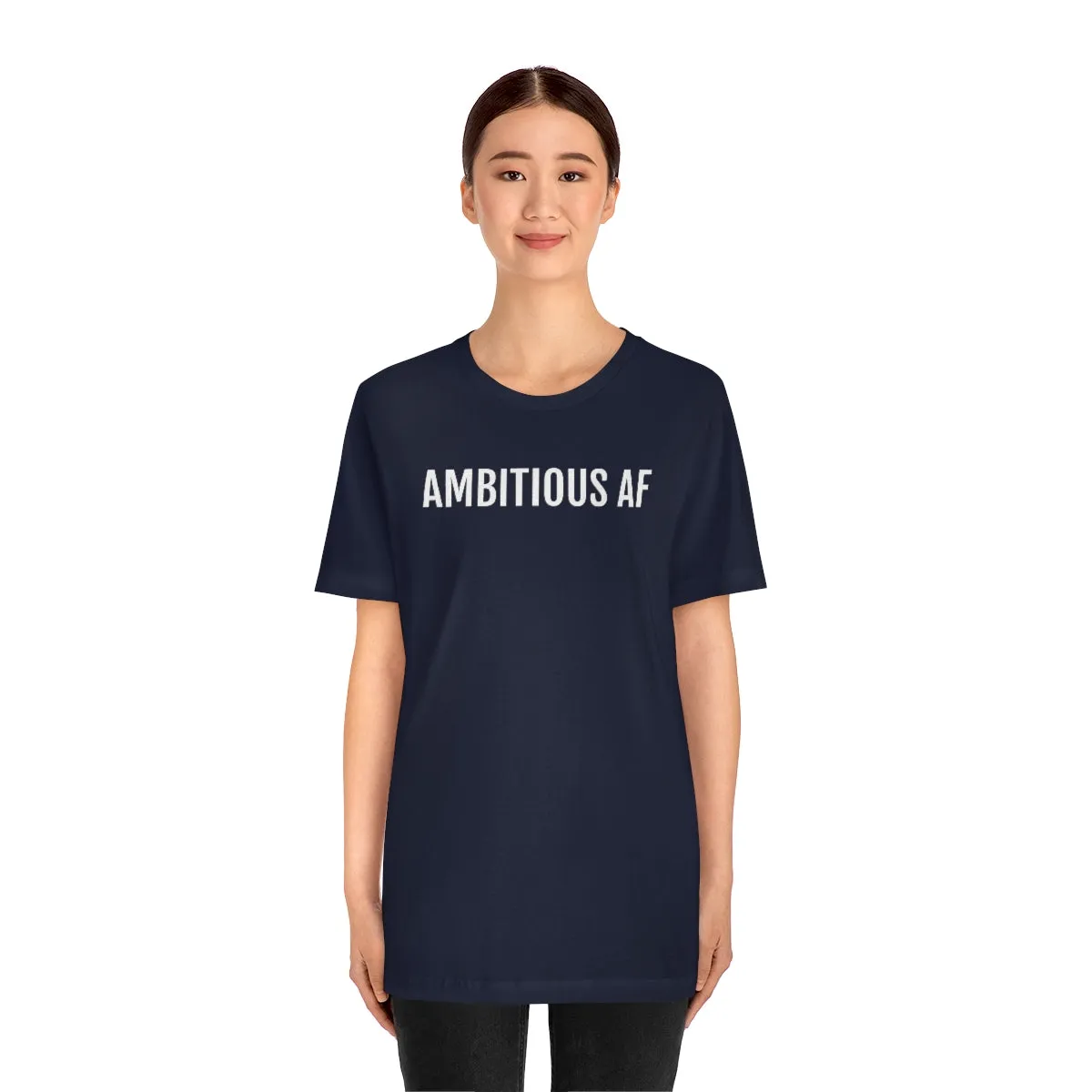 Ambitious AF - Unisex Jersey Short Sleeve Tee