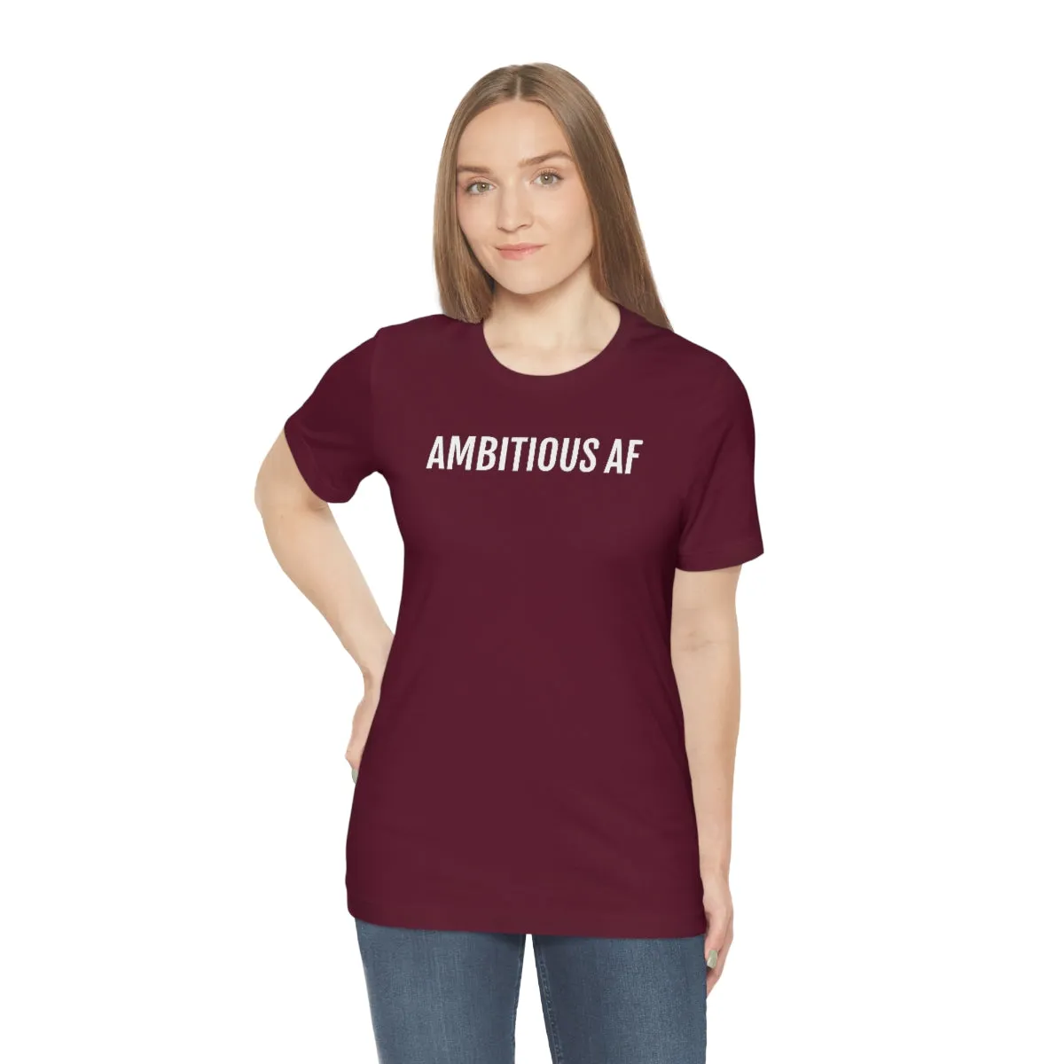 Ambitious AF - Unisex Jersey Short Sleeve Tee
