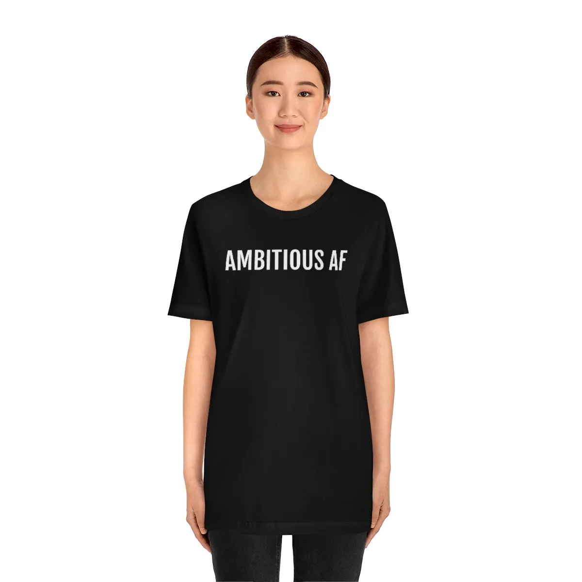 Ambitious AF - Unisex Jersey Short Sleeve Tee