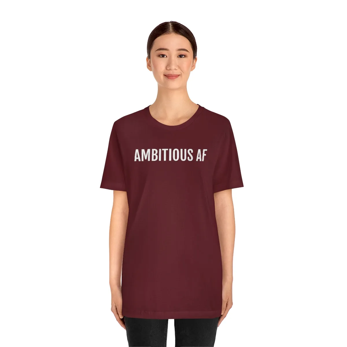 Ambitious AF - Unisex Jersey Short Sleeve Tee