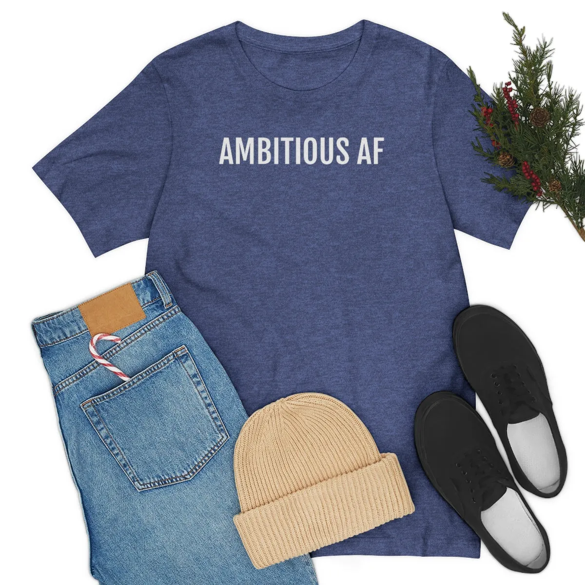 Ambitious AF - Unisex Jersey Short Sleeve Tee