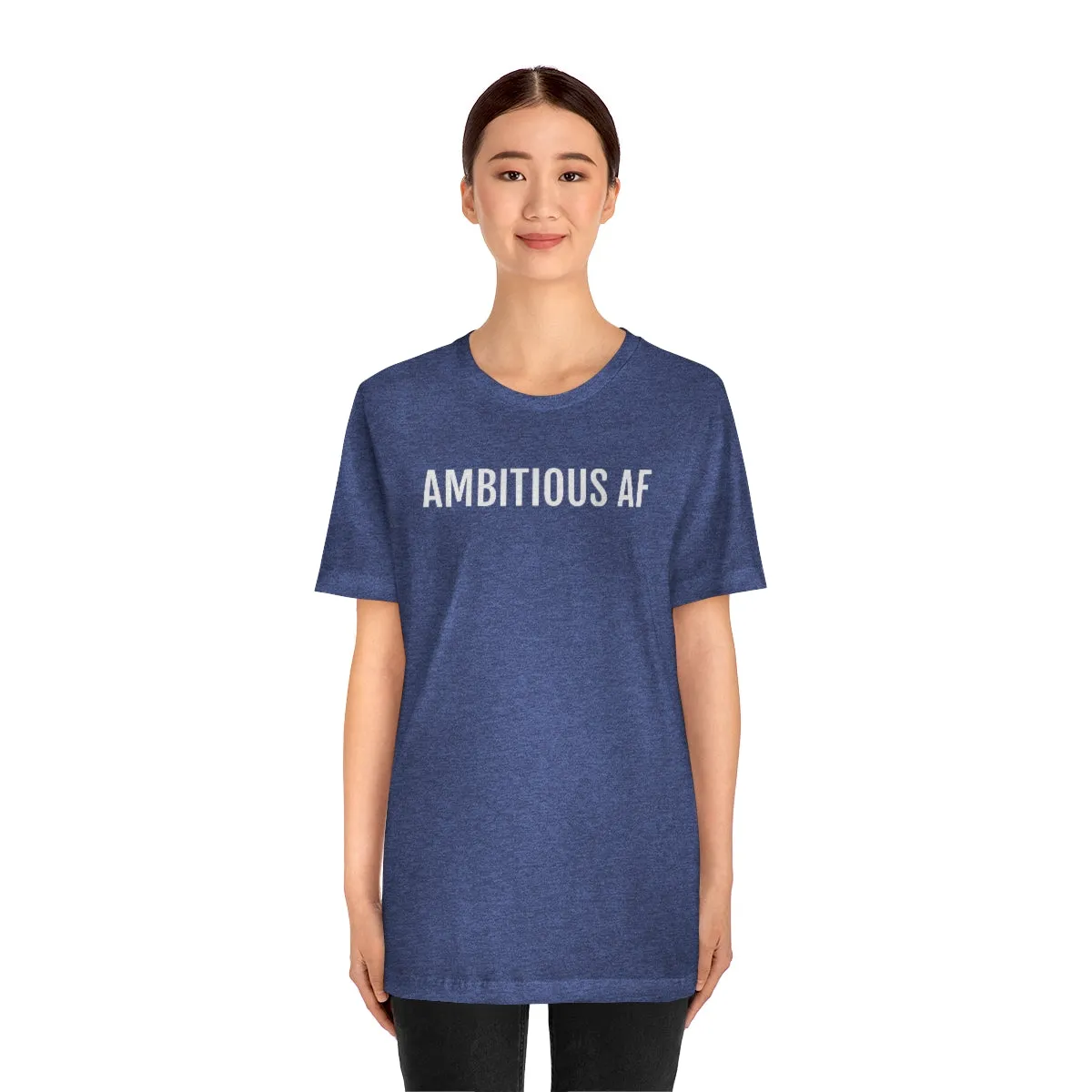 Ambitious AF - Unisex Jersey Short Sleeve Tee