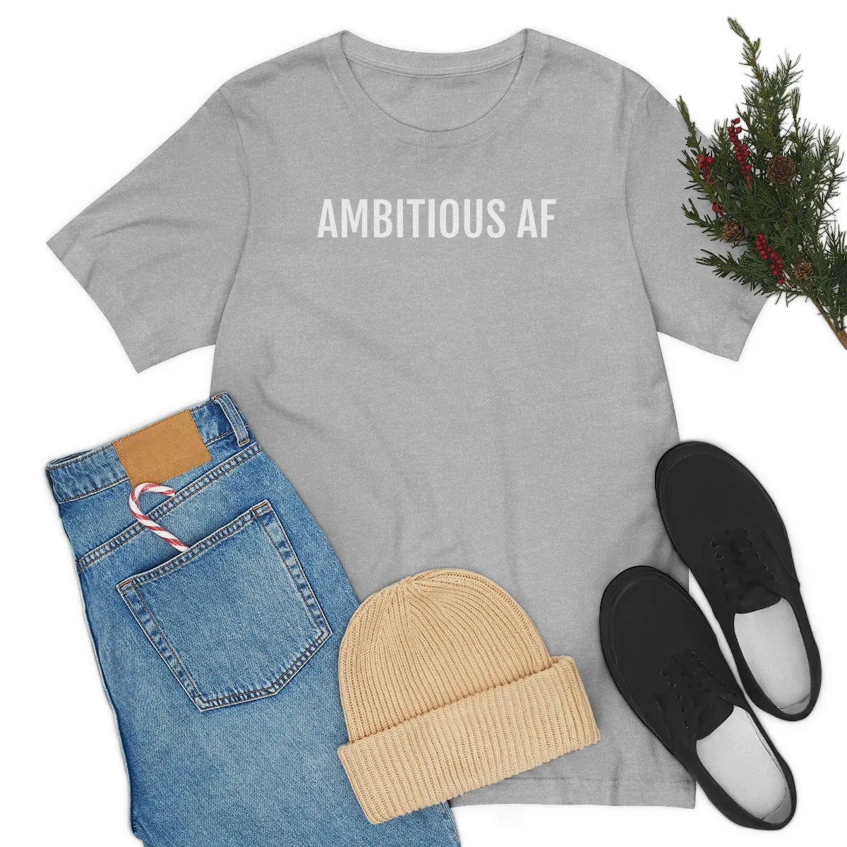 Ambitious AF - Unisex Jersey Short Sleeve Tee