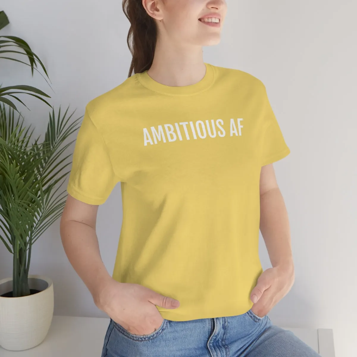 Ambitious AF - Unisex Jersey Short Sleeve Tee