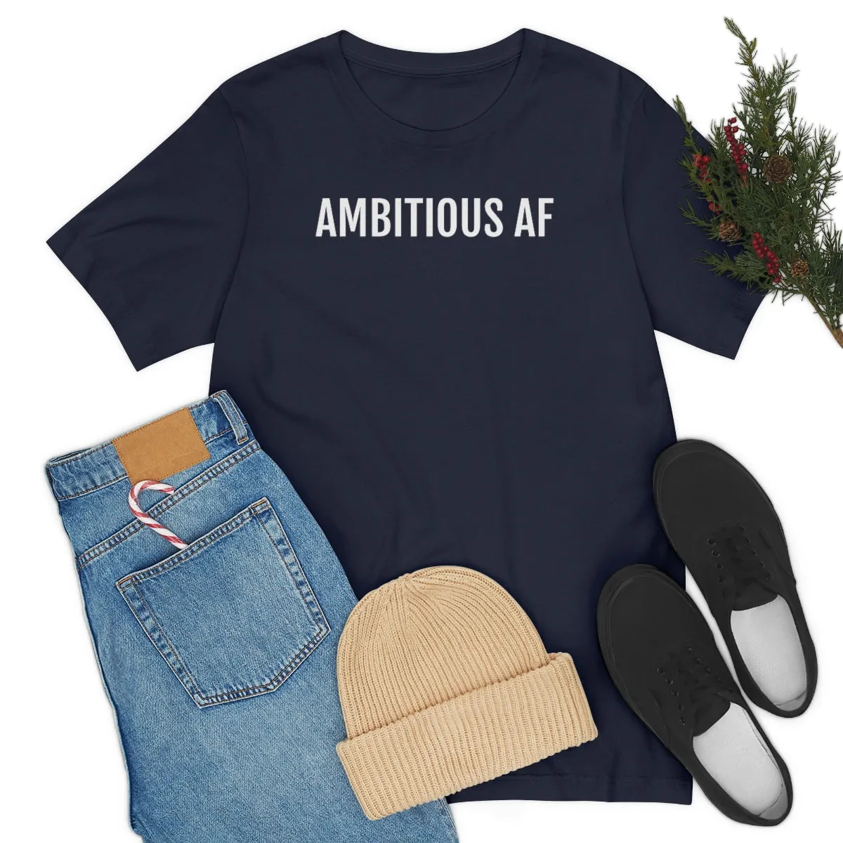 Ambitious AF - Unisex Jersey Short Sleeve Tee