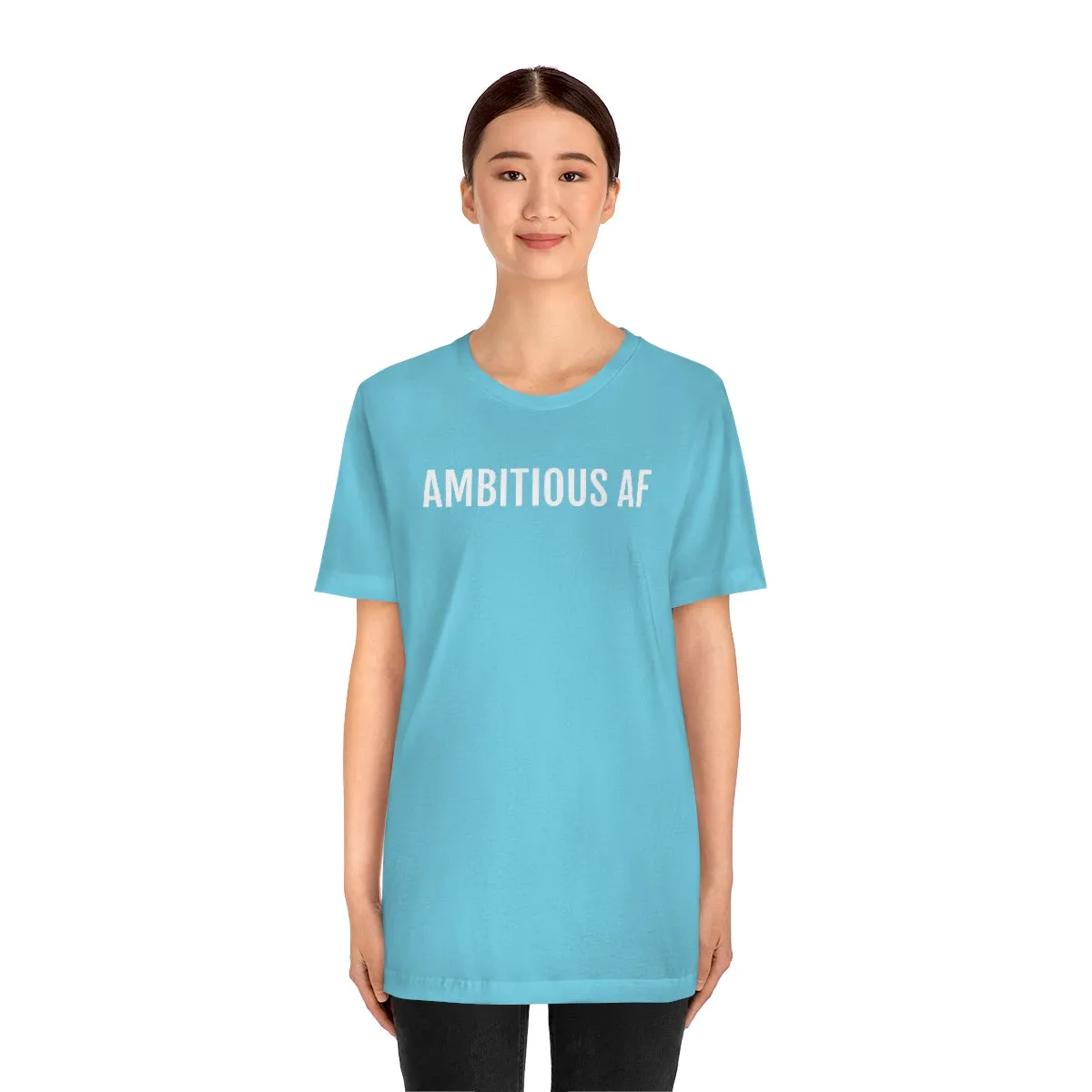 Ambitious AF - Unisex Jersey Short Sleeve Tee