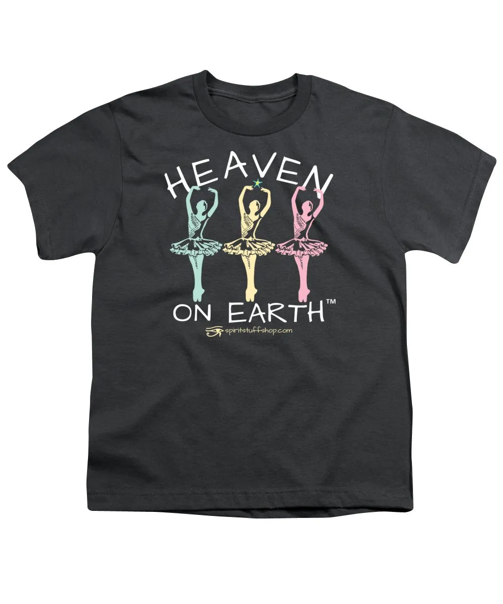 Ballerina Heaven On Earth - Youth T-Shirt