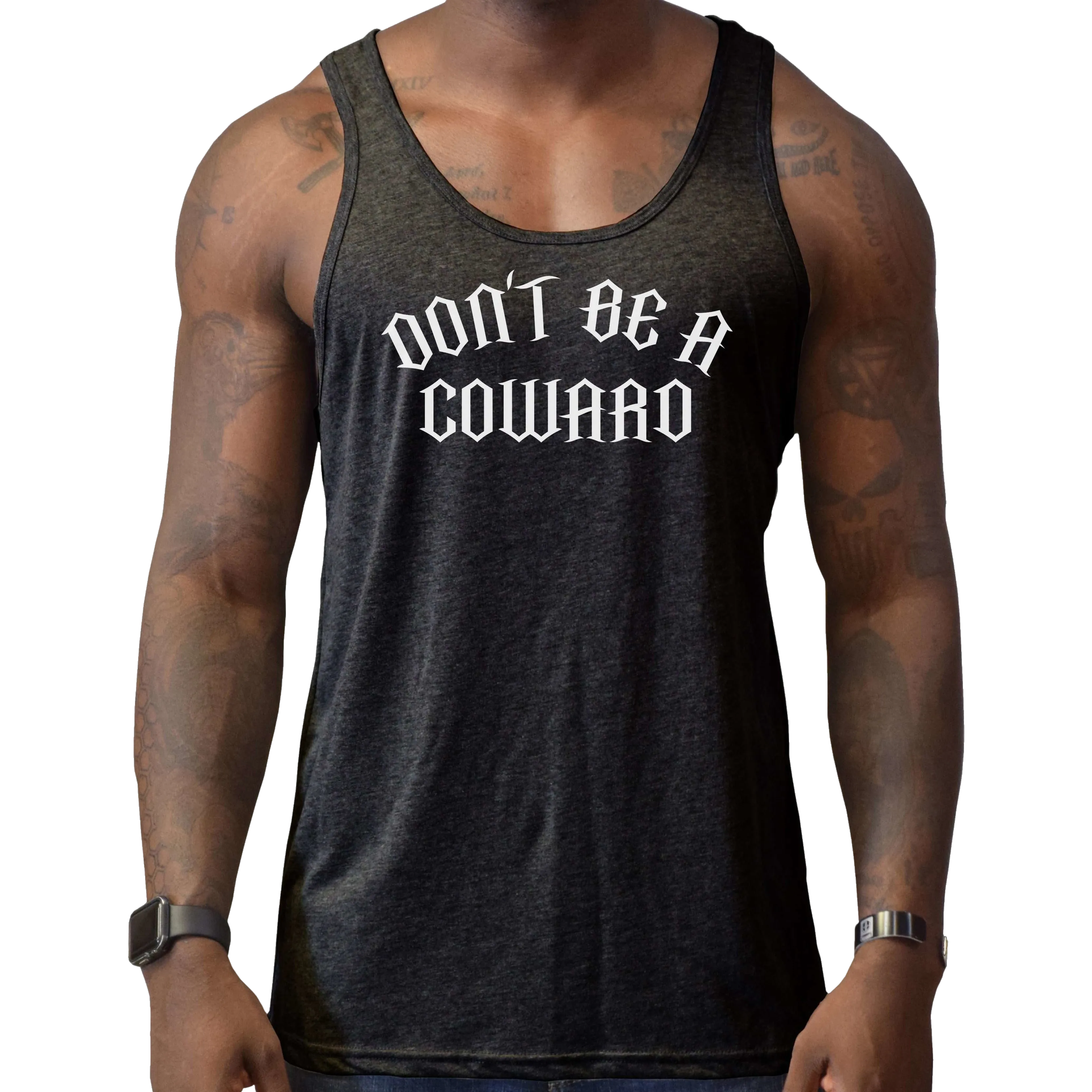 Don't Be A Coward Men's Tank Top