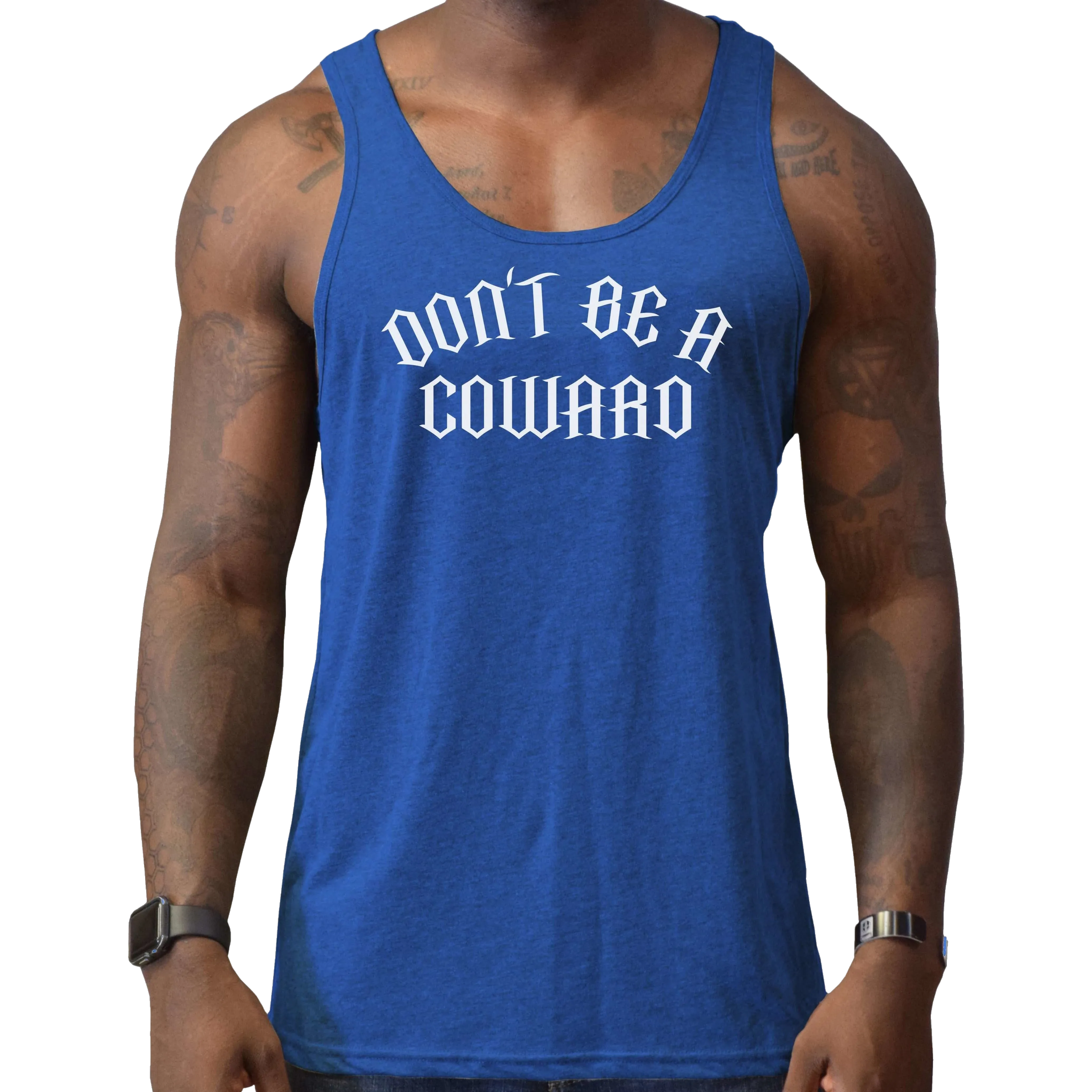 Don't Be A Coward Men's Tank Top
