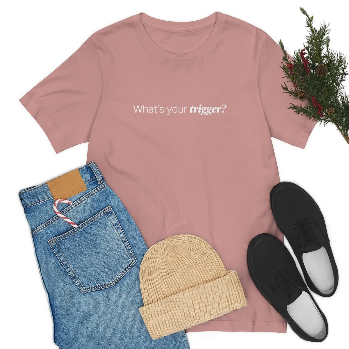 EAM 22 Unisex "What's your trigger?"