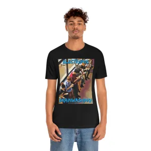 Electronic Brainwashing! Short Sleeve Tee