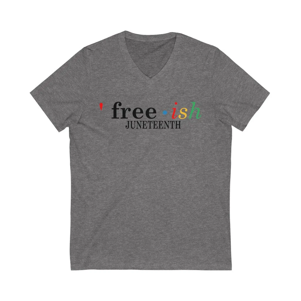 Free-ish Juneteenth Short Sleeve V-Neck Tee T-shirt