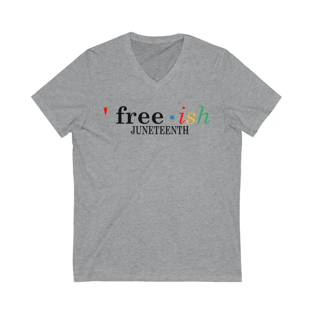 Free-ish Juneteenth Short Sleeve V-Neck Tee T-shirt