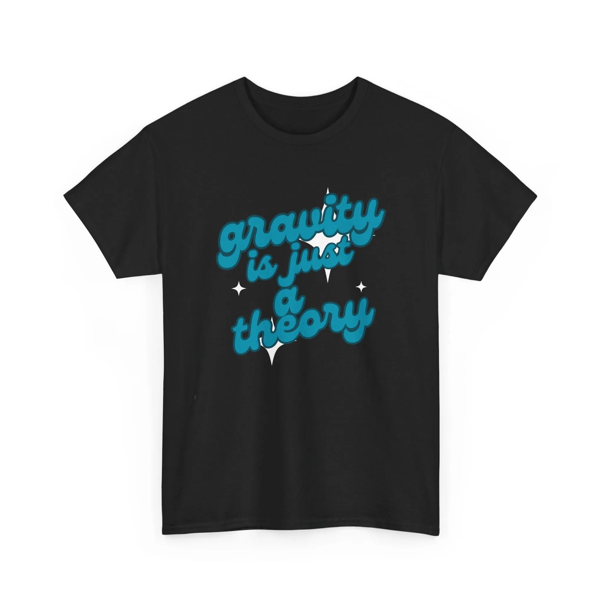 Gravity Is Just a Theory Tee, Science Humor Shirt, Unisex Cotton T-Shirt, Gift for Nerds, Casual Everyday Wear, Birthday Gift