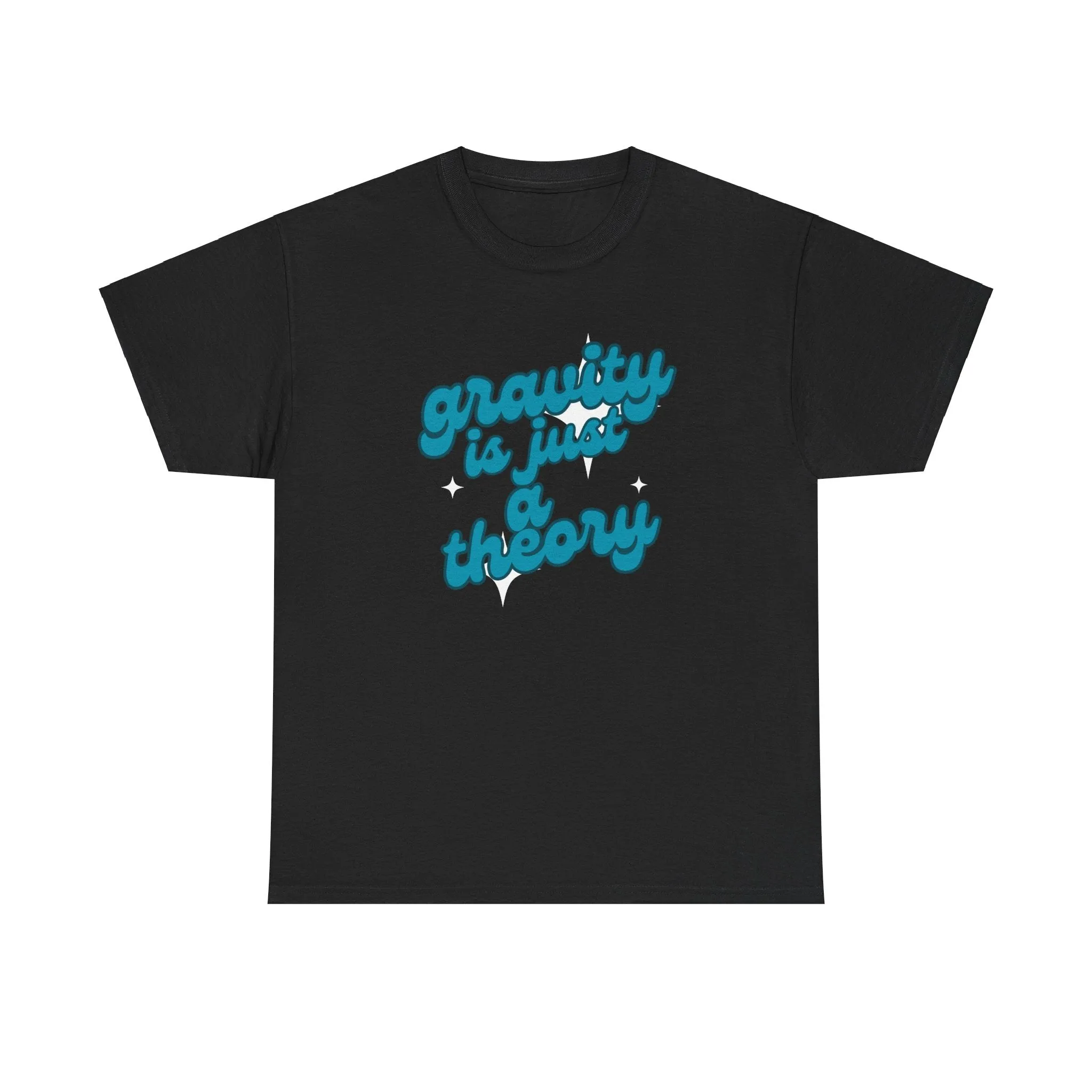 Gravity Is Just a Theory Tee, Science Humor Shirt, Unisex Cotton T-Shirt, Gift for Nerds, Casual Everyday Wear, Birthday Gift
