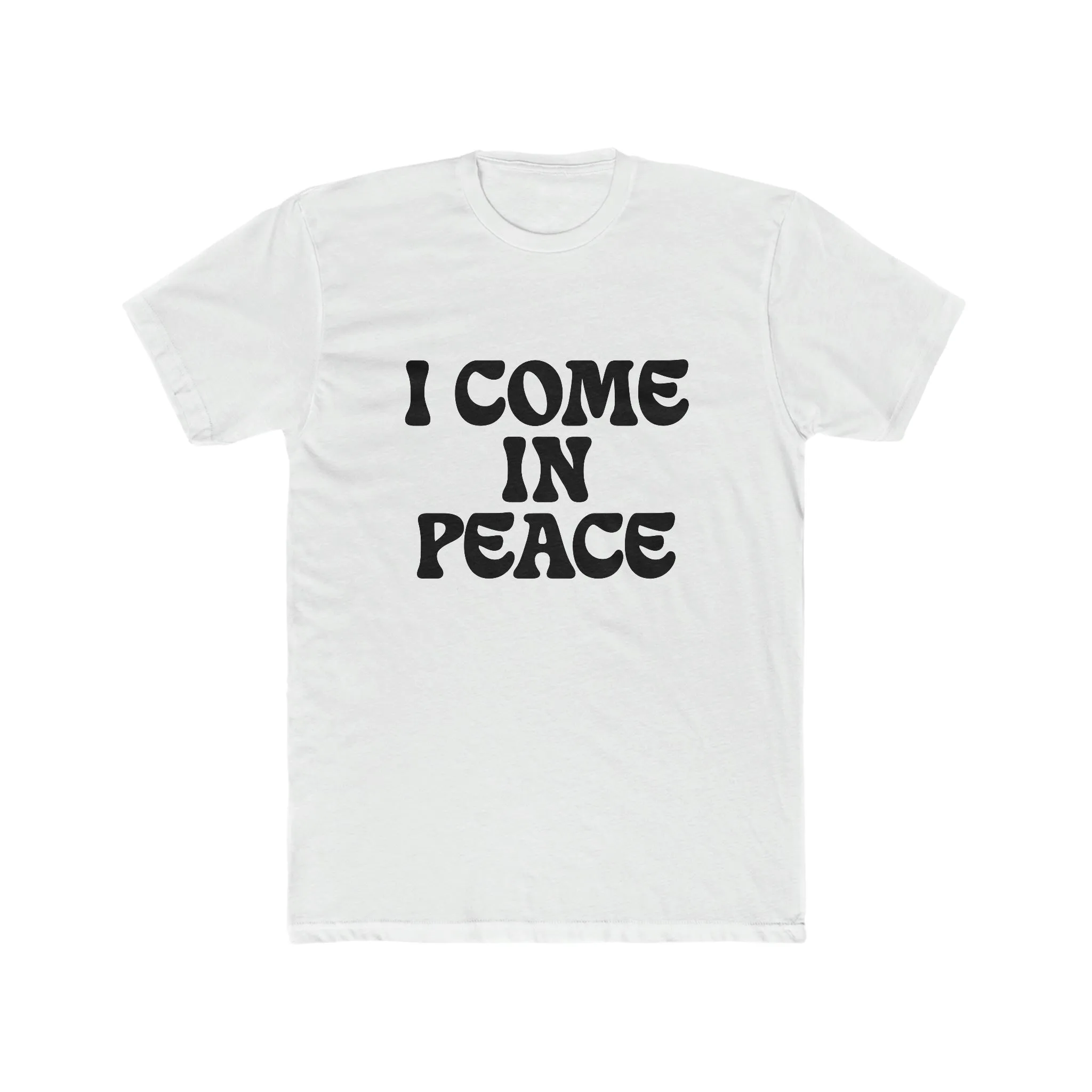 I Come In Peace Premium Unisex Shirt