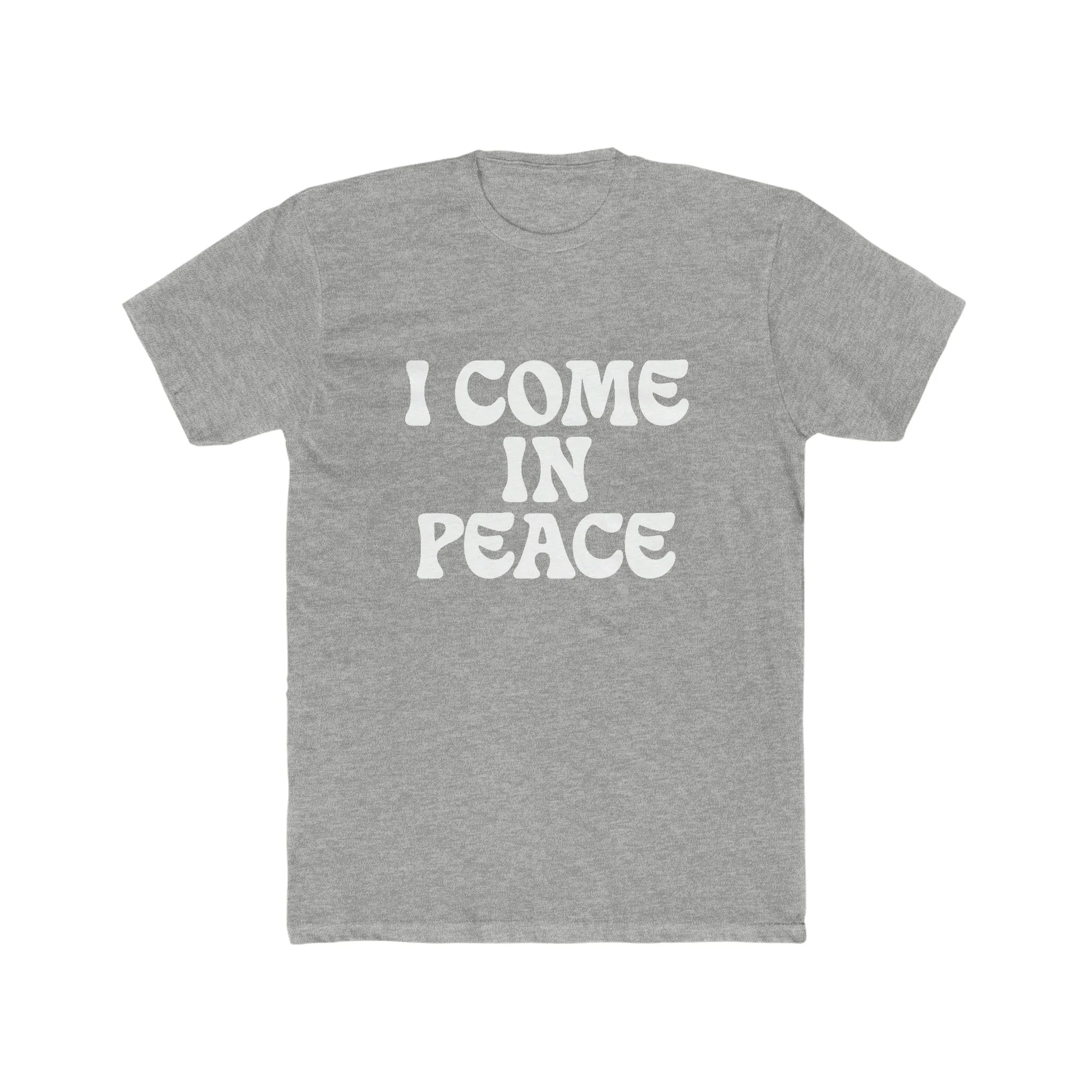 I Come In Peace Premium Unisex Shirt