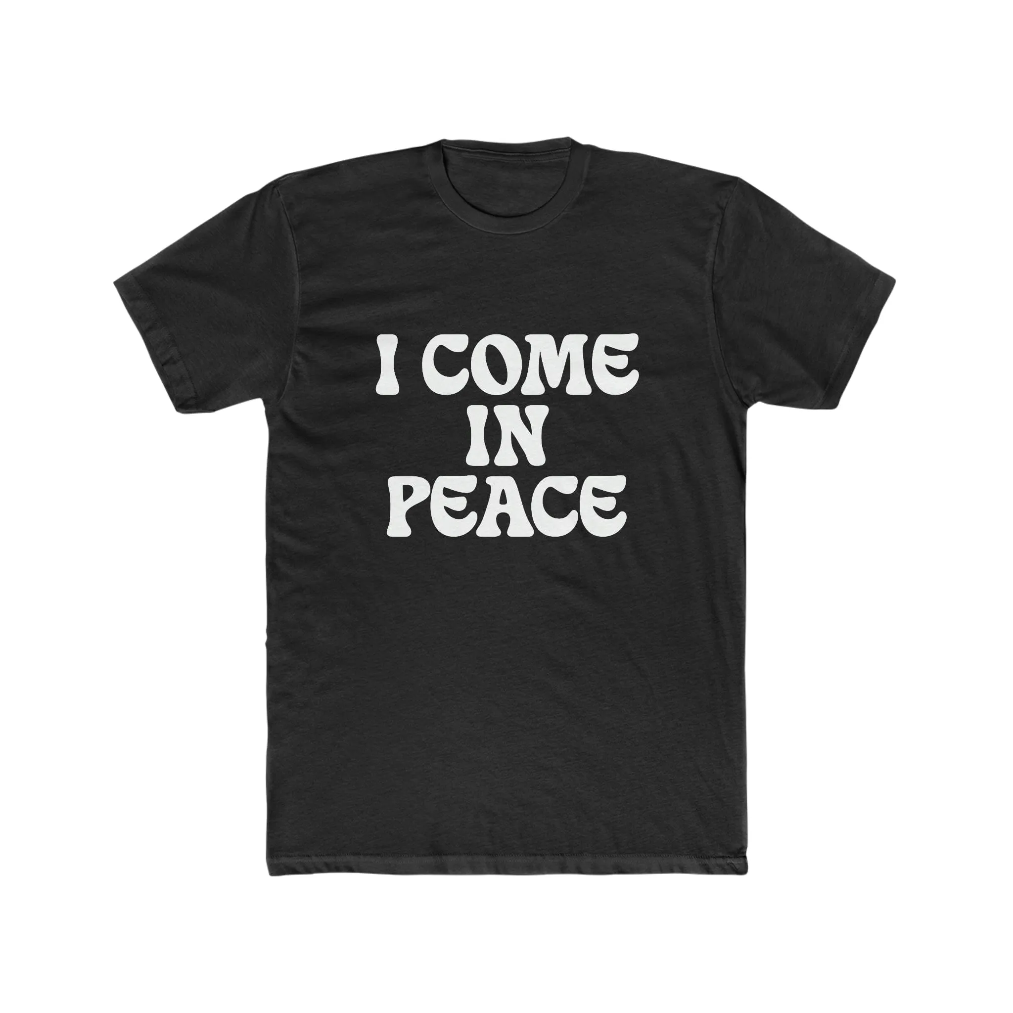 I Come In Peace Premium Unisex Shirt