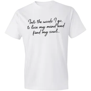 Into the Woods I Go - Men's Tee