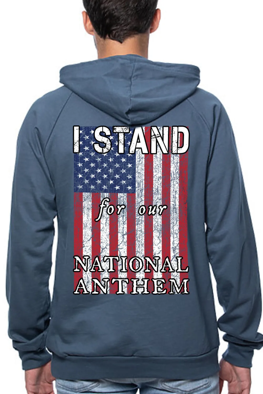 Men's Organic Pullover Hoodie - I STAND FOR OUR NATIONAL ANTHEM (Made In The USA)