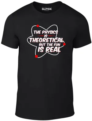 Men's Physics is Real T-Shirt