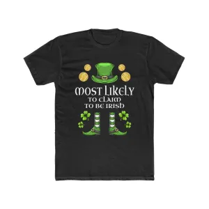 Most likely To Claim To Be Irish Premium Unisex Shirt