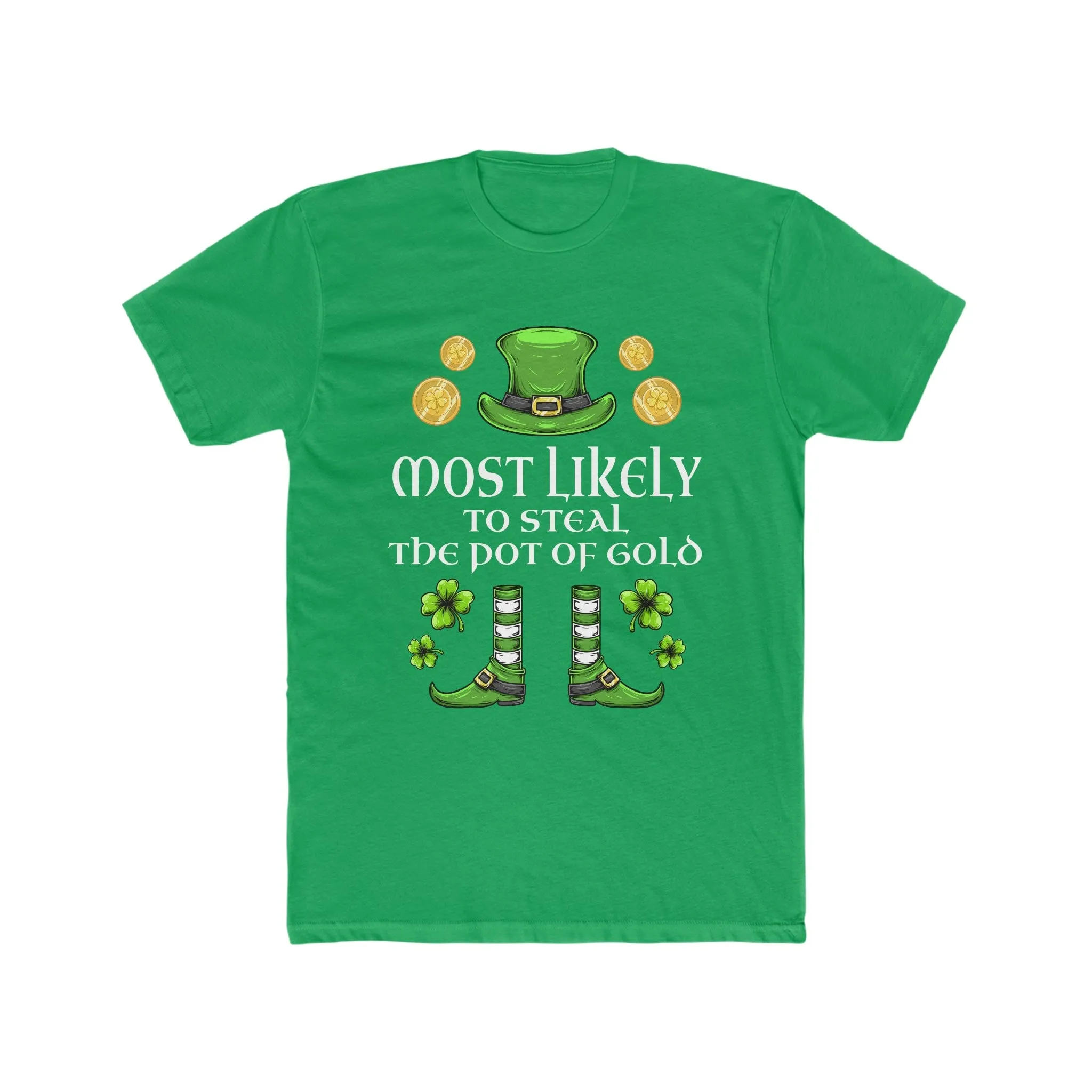 Most likely TO STEAL THE POT OF GOLD Premium Unisex Shirt