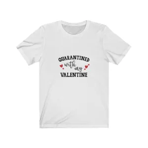 Quarantined Valentine Tee
