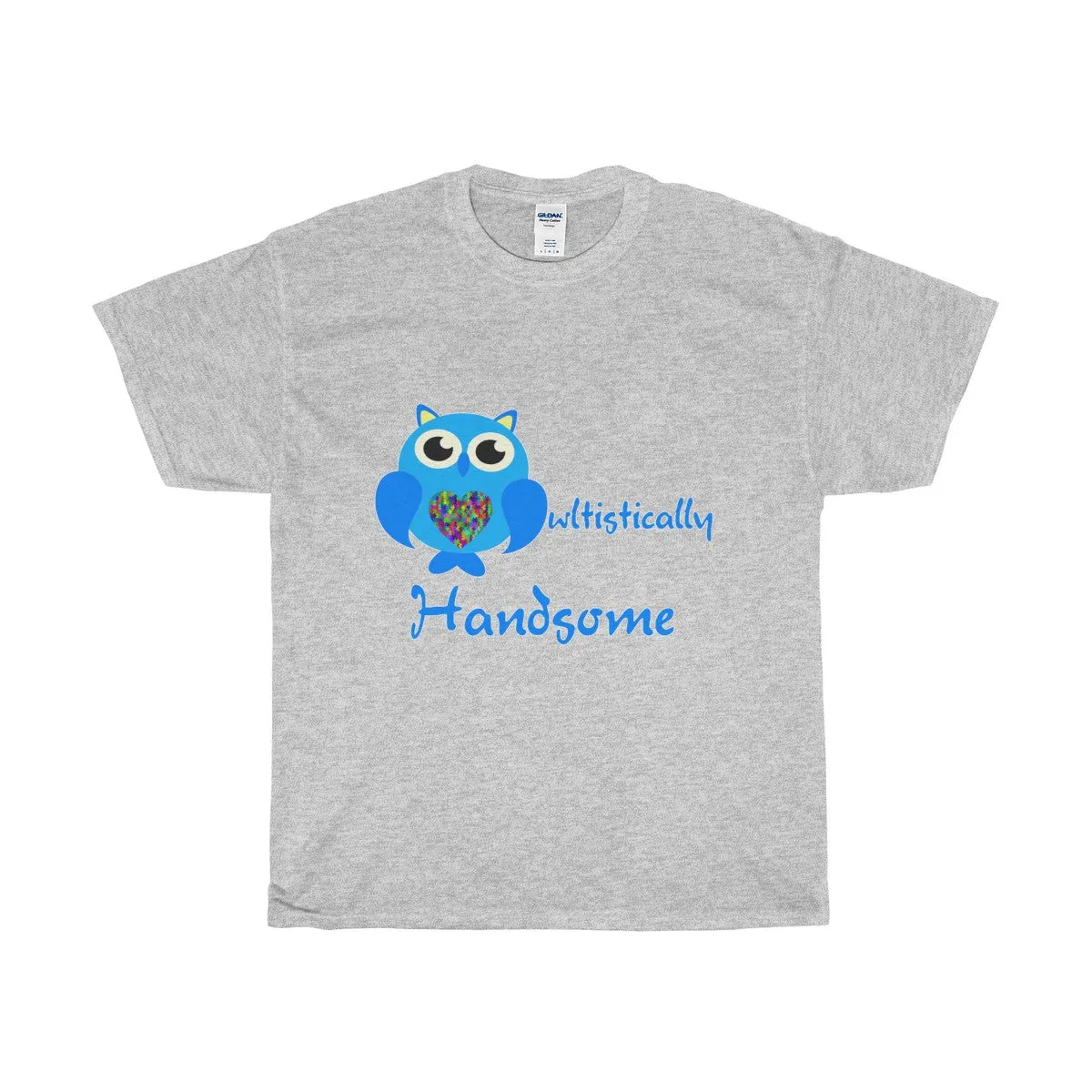 "Owltistically Handsome" Autistic Unisex Heavy Cotton Tee