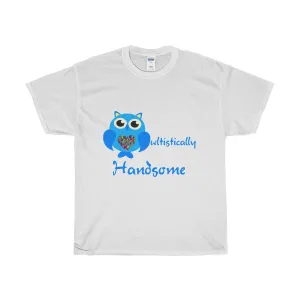 "Owltistically Handsome" Autistic Unisex Heavy Cotton Tee