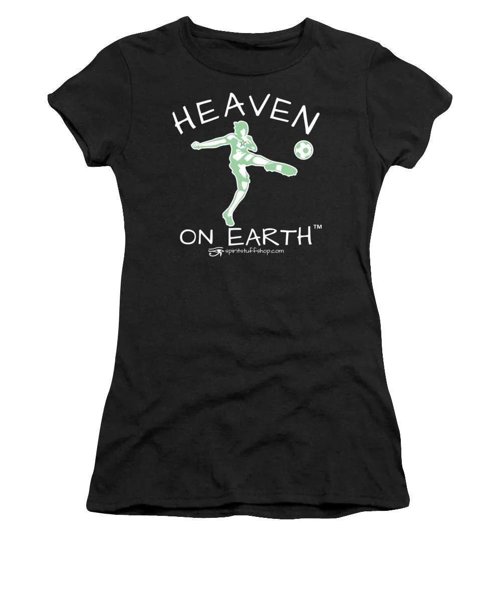 Soccer Heaven On Earth - Women's T-Shirt