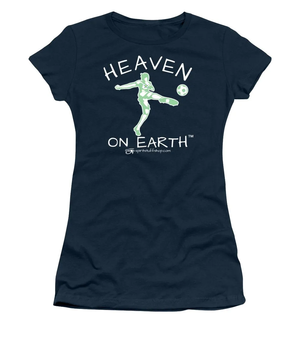 Soccer Heaven On Earth - Women's T-Shirt