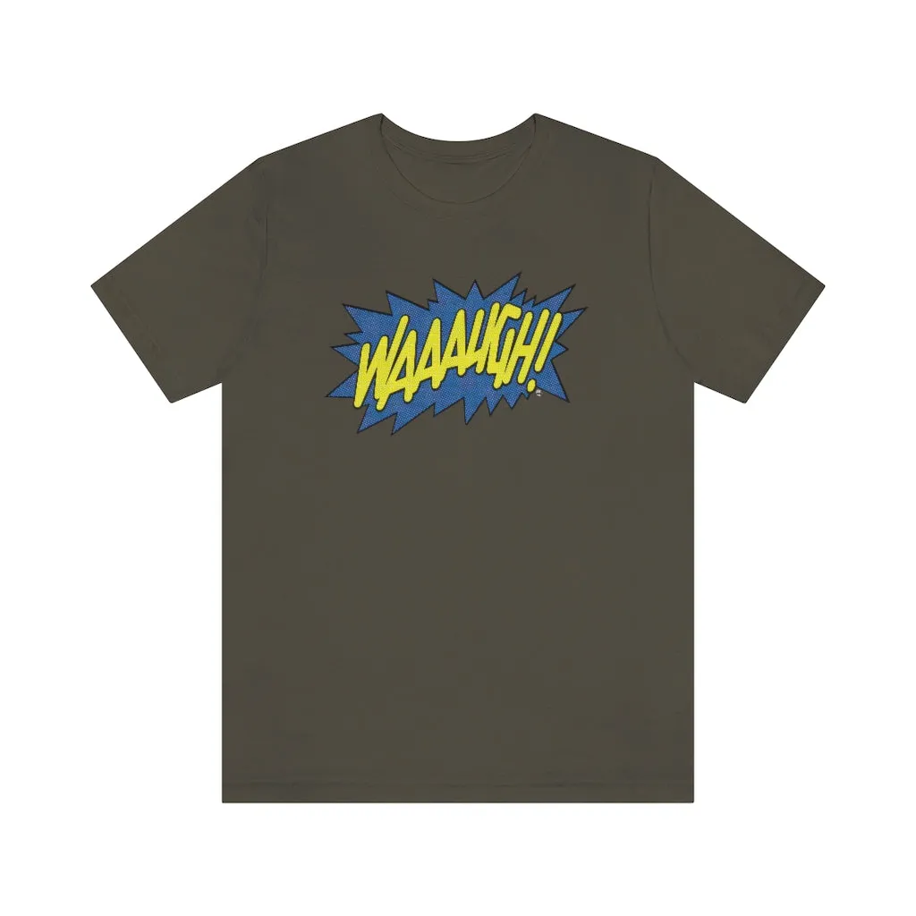 SoundFX WAAAUGH! Unisex Jersey Short Sleeve Tee