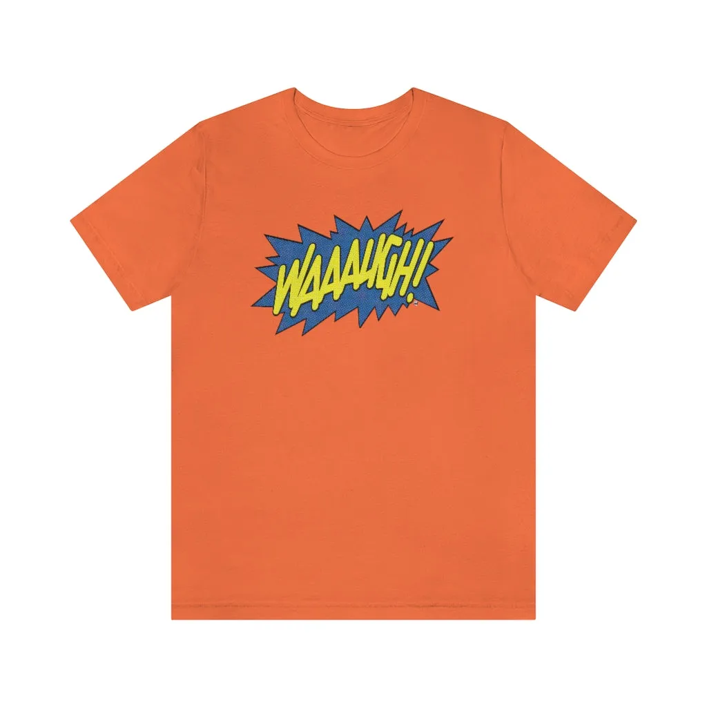 SoundFX WAAAUGH! Unisex Jersey Short Sleeve Tee