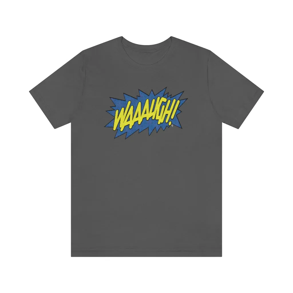 SoundFX WAAAUGH! Unisex Jersey Short Sleeve Tee