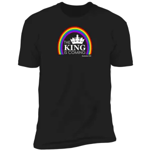 The King is Coming Men’s Premium Short Sleeve Tee Shirt