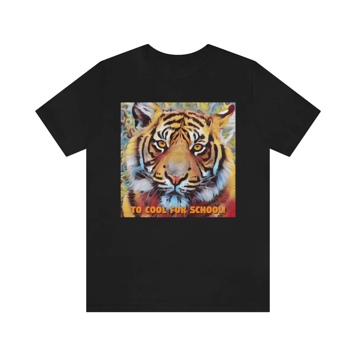 Too Cool For School! Short Sleeve Tee