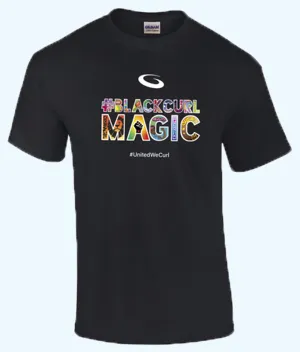 #UnitedWeCurl T-Shirt: #BlackCurlMagic