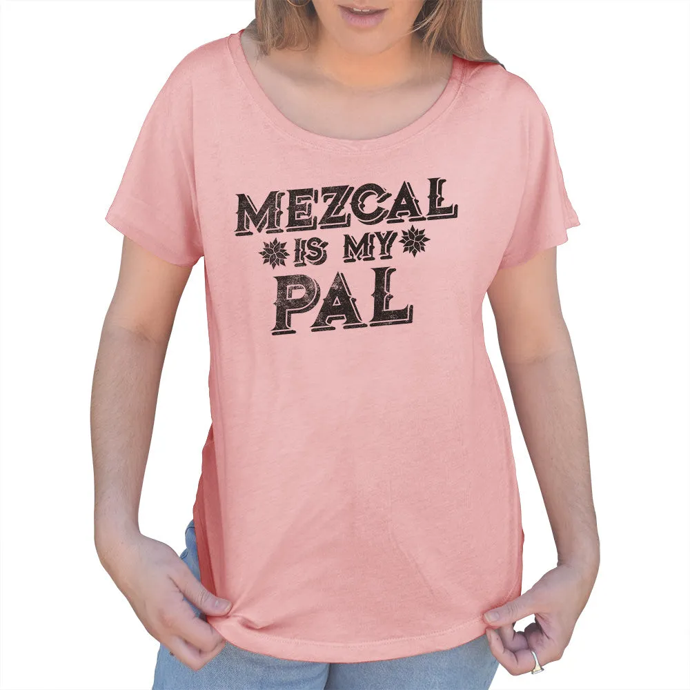 Women's Mezcal is My Pal Scoop Neck T-Shirt