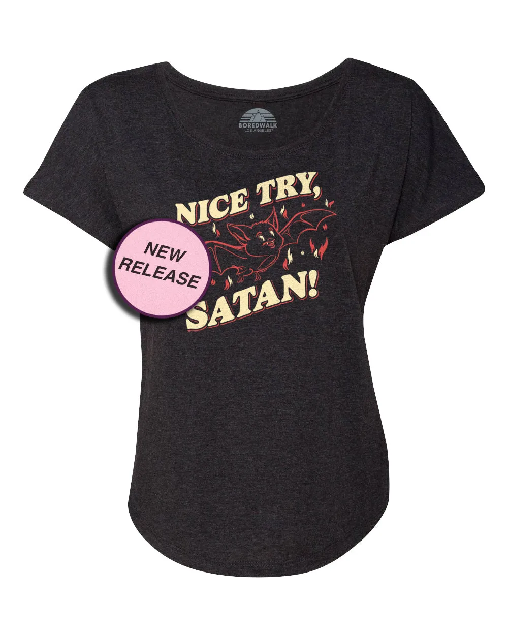 Women's Nice Try Satan Scoop Neck T-Shirt