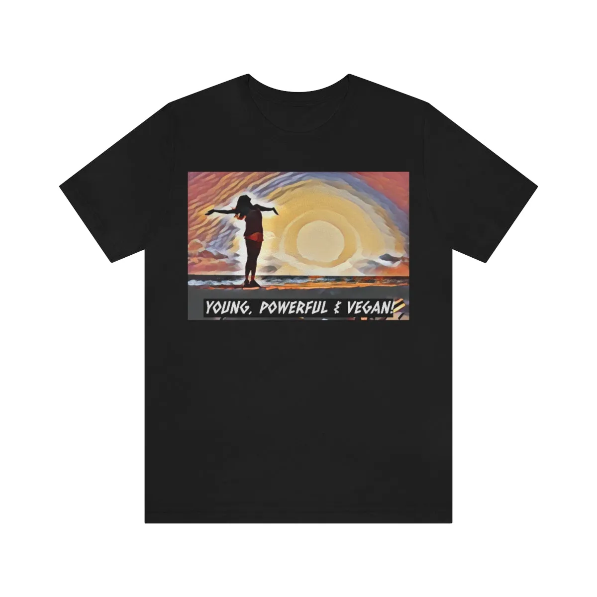Young, Powerful & Vegan! Short Sleeve Tee
